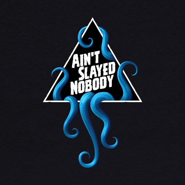 Ain't Slayed Nobody Logo 2024 by Ain't Slayed Nobody